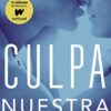 «Culpa nuestra (Culpables 3)» de Mercedes Ron Descargar (download) libro gratis pdf, epub, mobi, Leer en línea sin registrarse