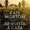 «De vuelta a casa» de Kate Morton Descargar (download) libro gratis pdf, epub, mobi, Leer en línea sin registrarse