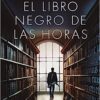 «El Libro Negro de las Horas» de Eva García Sáenz de Urturi Descargar (download) libro gratis pdf, epub, mobi, Leer en línea sin registrarse