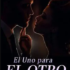 «El Uno para el Otro» de Agustina Descargar (download) libro gratis pdf, epub, mobi, Leer en línea sin registrarse