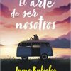 «El arte de ser nosotros (Planeta)» de Inma Rubiales Descargar (download) libro gratis pdf, epub, mobi, Leer en línea sin registrarse