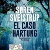 «El caso Hartung» de Søren Sveistrup Descargar (download) libro gratis pdf, epub, mobi, Leer en línea sin registrarse