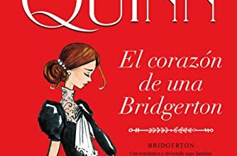 «El corazón de una Bridgerton (Bridgerton 6)» de Julia Quinn Descargar (download) libro gratis pdf, epub, mobi, Leer en línea sin registrarse