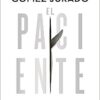 «El paciente» de Juan Gómez-Jurado Descargar (download) libro gratis pdf, epub, mobi, Leer en línea sin registrarse