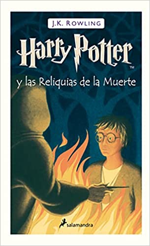 «Harry Potter y las reliquias de la muerte, Harry Potter 7» de J. K. Rowling