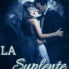 «LA SUPLENTE» de YUSS PALACIO Descargar (download) libro gratis pdf, epub, mobi, Leer en línea sin registrarse