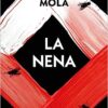 «La Nena (La novia gitana 3)» de Carmen Mola Descargar (download) libro gratis pdf, epub, mobi, Leer en línea sin registrarse
