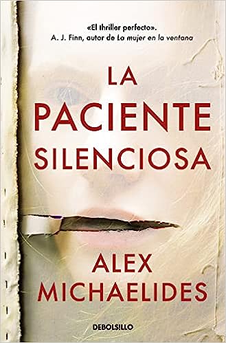 «La paciente silenciosa» de Alex Michaelides