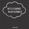 «NO TE LO GUARDES, ¡MEJOR ESCÓNDELO !» de miss Lea Coquille-Chambel Descargar (download) libro gratis pdf, epub, mobi, Leer en línea sin registrarse