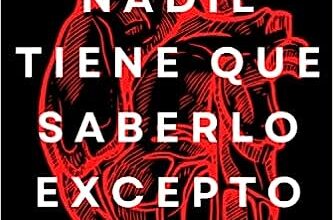 «Nadie Tiene Que Saberlo Excepto Tú» de Madame G. Rouge Descargar (download) libro gratis pdf, epub, mobi, Leer en línea sin registrarse