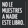 «No Le Muestres A Nadie Este Libro» de Lena Strauch Descargar (download) libro gratis pdf, epub, mobi, Leer en línea sin registrarse