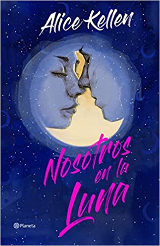 «Nosotros en la luna» de Alice Kellen