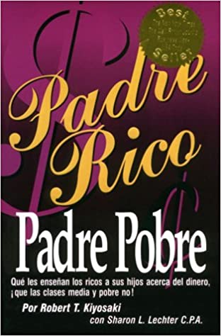 «Padre Rico, Padre Pobre» de Robert Kiyosaki