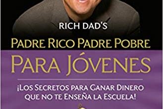 «Padre rico padre pobre para jóvenes» de Robert Kiyosaki Descargar (download) libro gratis pdf, epub, mobi, Leer en línea sin registrarse