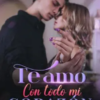 «Te amo con todo mi corazón» de Nevaeh Avery Descargar (download) libro gratis pdf, epub, mobi, Leer en línea sin registrarse