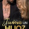 «¿Tuvimos un hijo?» de Anna Wells Descargar (download) libro gratis pdf, epub, mobi, Leer en línea sin registrarse