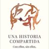 «Una historia compartida: Con ellos, sin ellos, por ellos, frente a ellos» de Julia Navarro Descargar (download) libro gratis pdf, epub, mobi, Leer en línea sin registrarse