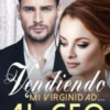 «Vendiendo mi virginidad… Al CEO» de Angelics Descargar (download) libro gratis pdf, epub, mobi, Leer en línea sin registrarse
