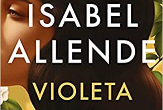 «Violeta» de Isabel Allende Descargar (download) libro gratis pdf, epub, mobi, Leer en línea sin registrarse