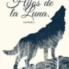 «Hijos de la Luna» KANEELI Descargar (download) libro gratis pdf, epub, mobi, Leer en línea sin registrarse