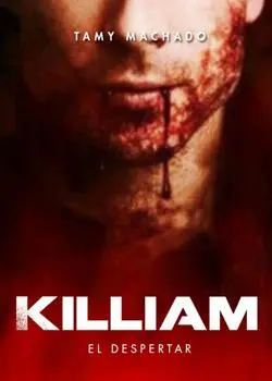 «Killiam El Despertar» Tamy Machado
