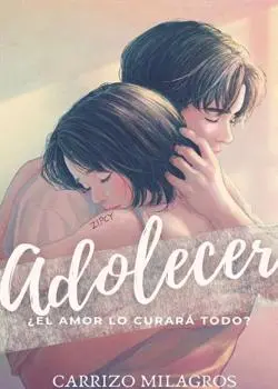 «ADOLECER» Mily_C