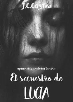 «El Secuestro de Lucía» J.C.CASTRO
