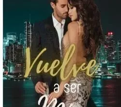 Vuelve a ser mía» AngellynaMerida Descargar (download) libro gratis pdf, epub, mobi, Leer en línea sin registrarse