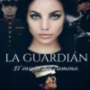 «"La Guardián; el inicio del Camino."» OSIRIS2775 Descargar (download) libro gratis pdf, epub, mobi, Leer en línea sin registrarse