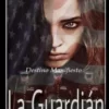 «La Guardían, Destino manifiesto» OSIRIS2775 Descargar (download) libro gratis pdf, epub, mobi, Leer en línea sin registrarse