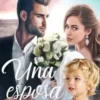 «Una esposa de mentira. Saga familia Duque» AngellynaMerida Descargar (download) libro gratis pdf, epub, mobi, Leer en línea sin registrarse