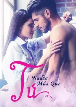 «Nadie Más Que Tú» Nadia