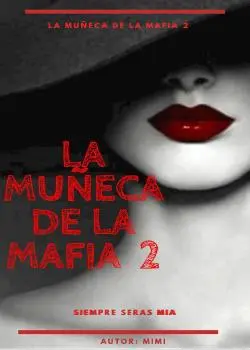 «LA MUÑECA DE LA MAFIA 2» michel19997