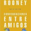 «Conversaciones entre amigos» de Sally Rooney Descargar (download) libro gratis pdf, epub, mobi, Leer en línea sin registrarse