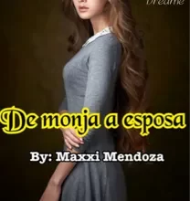 «DE MONJA A ESPOSA» de Maxxi Mendoza Descargar (download) libro gratis pdf, epub, mobi, Leer en línea sin registrarse