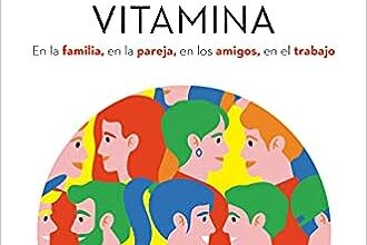 «Encuentra tu persona vitamina» de Marian Rojas Estapé Скачати (завантажити) безкоштовно книгу pdf, epub, mobi, Читати онлайн без реєстрації