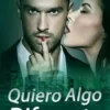 «Quiero Algo Diferente» LETA SANCHEZ Descargar (download) libro gratis pdf, epub, mobi, Leer en línea sin registrarse