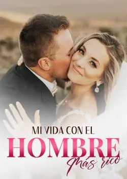 «Mi vida con el hombre más rico» CATHERINA CAMPILLO