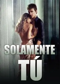 «Solamente Tú» LEOCADIA CARBAJAL
