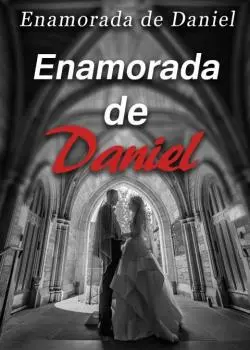 «Enamorada de Daniel» PRUDENCIA SANDOVAL