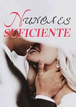 «Nunca Es Suficiente» H. NICODEMUS