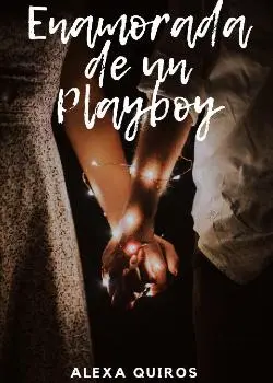 «Enamorada de un Playboy» Alexa QP