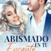 «Abismado en tu encanto irresistible» CUSTODIA Descargar (download) libro gratis pdf, epub, mobi, Leer en línea sin registrarse