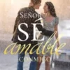 «Señor, Sé Amable Conmigo» XYue Descargar (download) libro gratis pdf, epub, mobi, Leer en línea sin registrarse