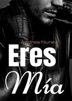 «Eres mía (#6 Mc Demons Kings)» andyswriter_