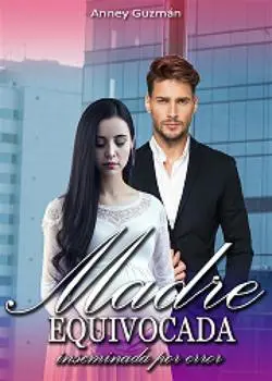 «MADRE EQUIVOCADA - INSEMINADA POR ERROR» Amaranthax