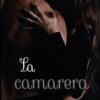 «La camarera» de Mary RM Descargar (download) libro gratis pdf, epub, mobi, Leer en línea sin registrarse