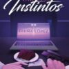 «Crueles instintos» de ElenaaL04 Descargar (download) libro gratis pdf, epub, mobi, Leer en línea sin registrarse