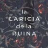 «LA CARICIA DE LA RUINA» de SCARLETT ST. CLAIR Descargar (download) libro gratis pdf, epub, mobi, Leer en línea sin registrarse