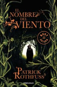 «EL NOMBRE DEL VIENTO» de Patrick Rothfuss